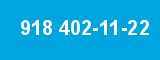 918 402-11-22 918 402-11-22